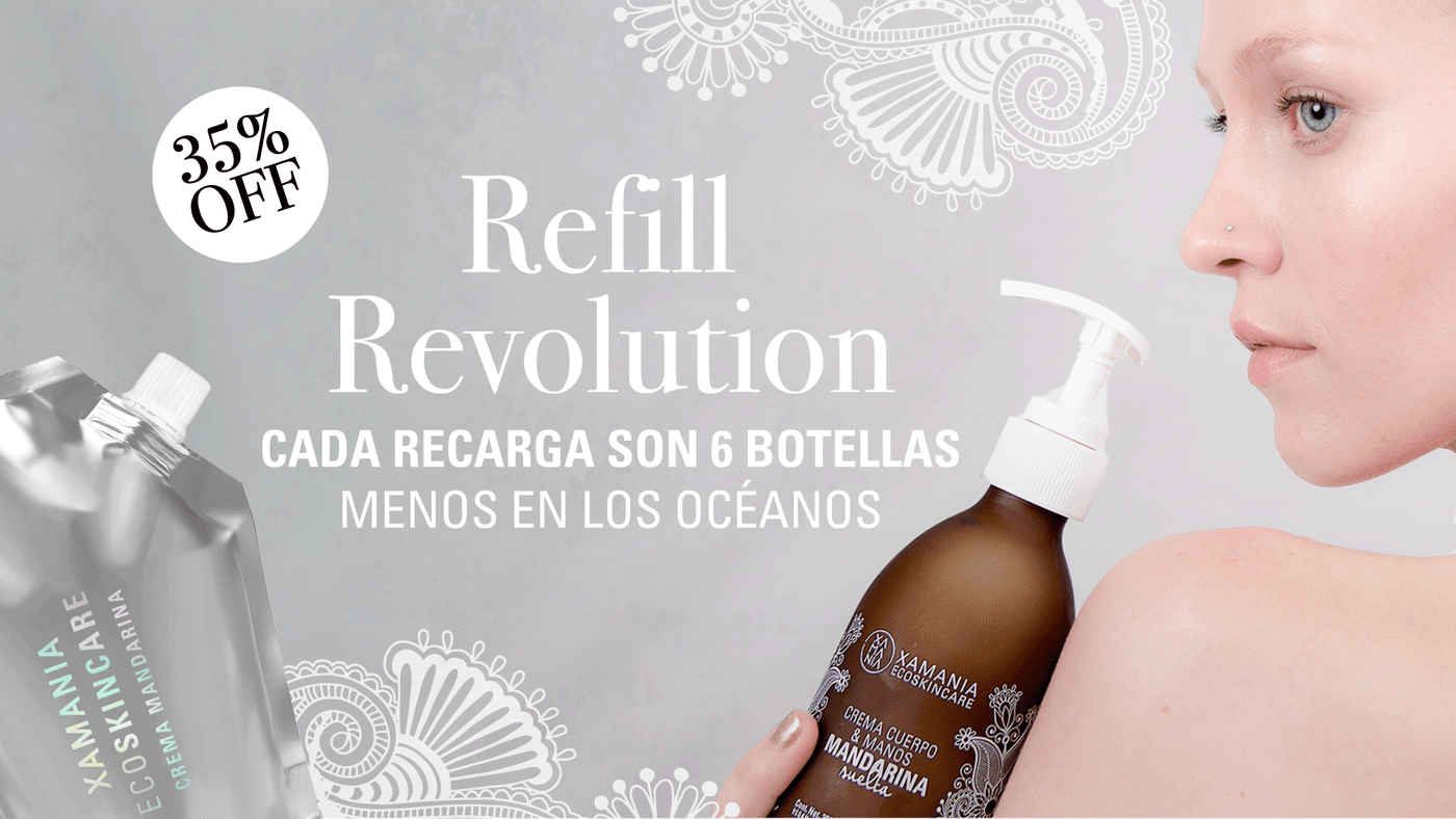 Refill Xamania® ♻ Menos plástico. Más conciencia.